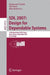 Sdl 2007: Design for Dependable Systems: 13th International Sdl Forum, Paris, France, September 18-21, 2007, Proceedings by Emmanuel Gaudin