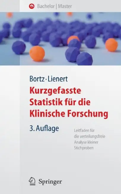 Kurzgefasste Statistik Für Die Klinische Forschung: Leitfaden Für Die Verteilungsfreie Analyse Kleiner Stichproben by Jürgen Bortz, Gustav A. Lienert
