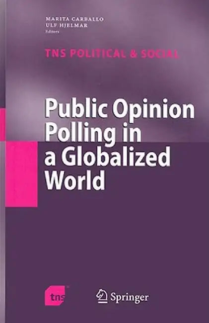 Public Opinion Polling in a Globalized World by Marita Carballo