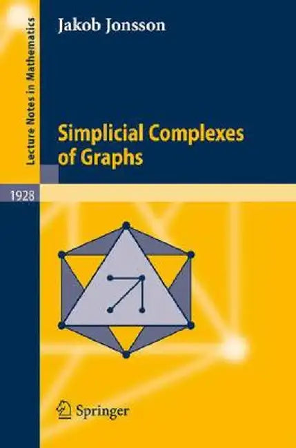 Simplicial Complexes of Graphs by Jakob Jonsson