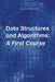 Data Structures and Algorithms: A First Course by Iain T. Adamson