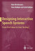 Designing Interactive Speech Systems: From First Ideas to User Testing by Niels O. Bernsen