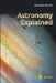 Astronomy Explained by Gerald North
