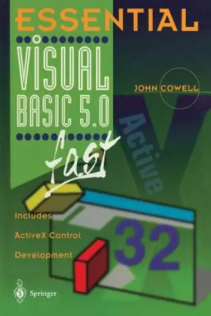 Essential Visual Basic 5.0 Fast: Includes ActiveX Control Development by John Cowell
