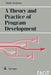 A Theory and Practice of Program Development by Derek J. Andrews