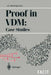 Proof in VDM: Case Studies by Juan C. Bicarregui