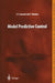 Model Predictive Control by Carlos Bordons Alba