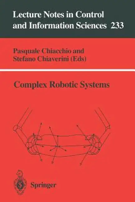 Complex Robotic Systems by Pasquale Chiacchio