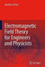 Electromagnetic Field Theory for Engineers and Physicists by Günther Lehner