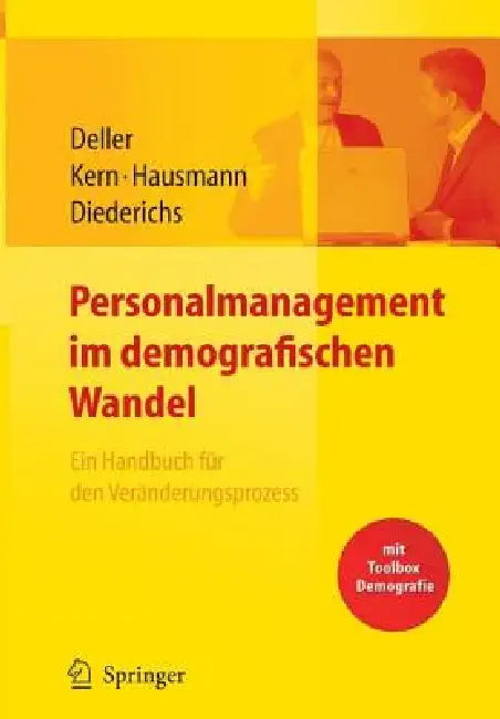 Personalmanagement Im Demografischen Wandel. Ein Handbuch Für Den Veränderungsprozess Mit Toolbox Demografiemanagement Und Altersstrukturanalyse by P. Kolb, Jürgen Deller, Stefanie Kern