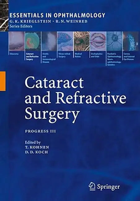 Cataract and Refractive Surgery: Progress III by Thomas Kohnen