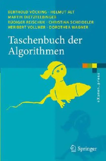 Taschenbuch Der Algorithmen by Berthold Vöcking, Helmut Alt, Martin Dietzfelbinger