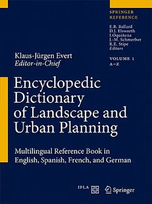 Encyclopedic Dictionary of Landscape and Urban Planning: Multilingual Reference Book in English, Spanish, French and German by Klaus-Jürgen Evert