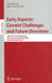 Early Aspects: Current Challenges and Future Directions: 10th International Workshop, Vancouver, Canada, March 13, 2007, Revised Selected Papers by A. Moreira