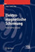 Elektromagnetische Schirmung: Theorie Und Praxisbeispiele by Hans A. Wolfsperger