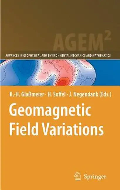 Geomagnetic Field Variations by K. H. Glaßmeier