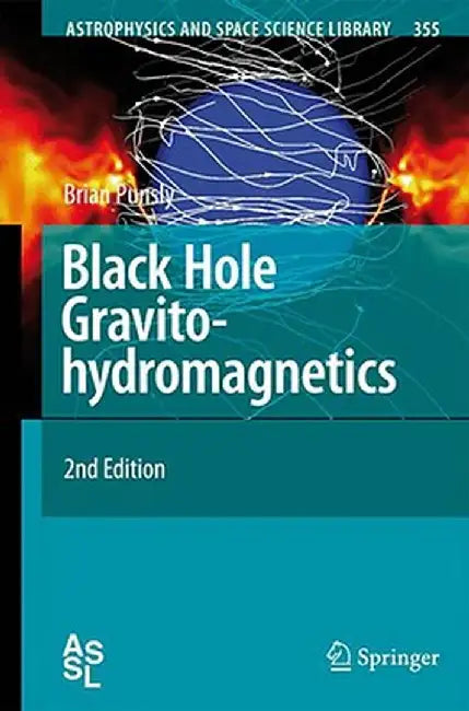 Black Hole Gravitohydromagnetics by Brian Punsly