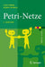 Petri-Netze by Lutz Priese, Harro Wimmel