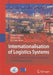 Internationalisation of Logistics Systems: How Chinese and German Companies Enter Foreign Markets by Frank Straube, Shihua Ma, Michael Bohn