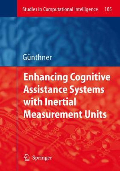 Enhancing Cognitive Assistance Systems With Inertial Measurement Units by Wolfgang Guenthner