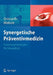 Synergetische Präventivmedizin: Strategien Für Gesundheit by Ronald Grossarth-Maticek, H. Schäfer, W. Wittmann