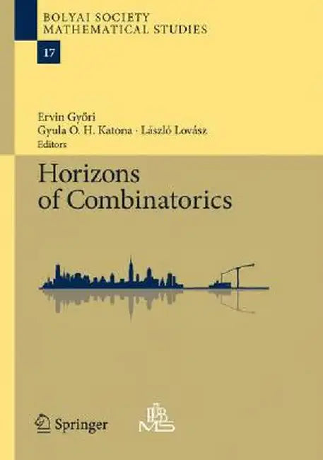 Horizons of Combinatorics by Ervin Gyori