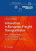 Innovation In European Freight Transportation: Basics, Methodology and Case Studies for the European Markets by Eva Savelsberg