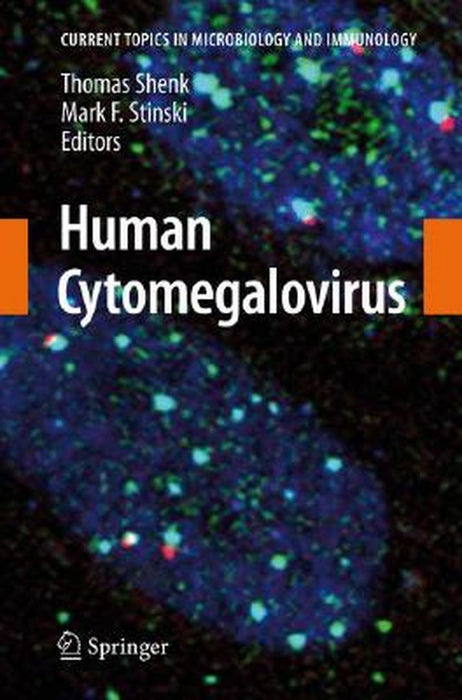 Human Cytomegalovirus by Thomas E. Shenk