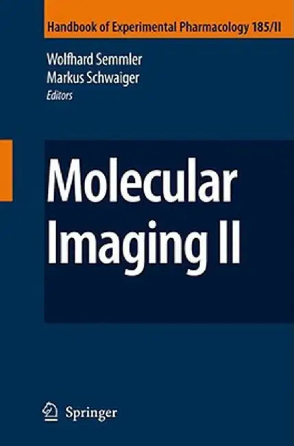 Molecular Imaging Ii by Wolfhard Semmler, Markus Schwaiger