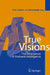 True Visions: The Emergence of Ambient Intelligence by Emile H.L. Aarts, Jose Luis Encarnacao