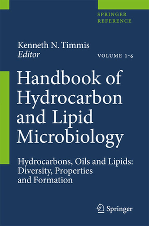 Handbook of Hydrocarbon and Lipid Microbiology by Kenneth N. Timmis