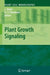 Plant Growth Signaling by Laszlo Bogre, Gerrit Beemster