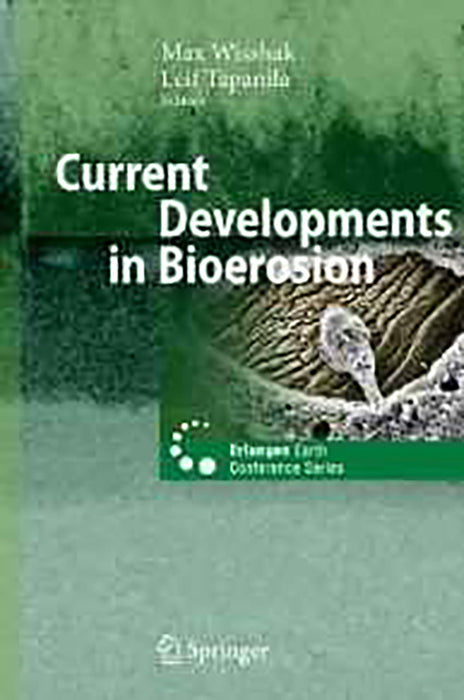 Current Developments In Bioerosion