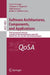 Software Architectures, Components, and Applications: Third International Conference on Quality of Software Architectures, Qosa 2007, Medford, Ma, Usa by Sven Overhage