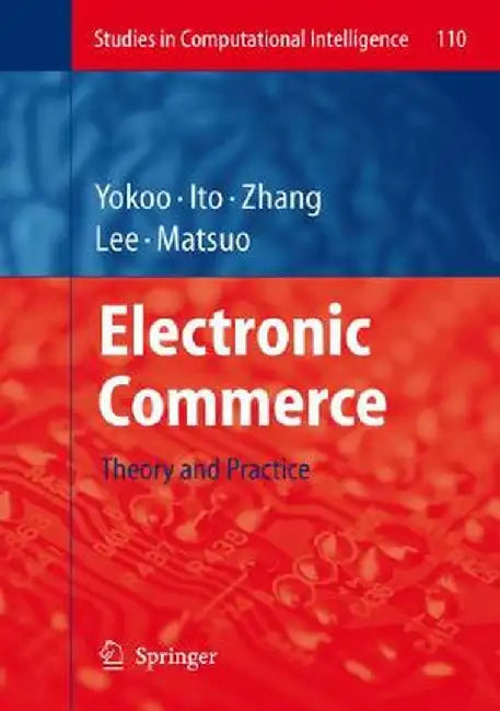 Electronic Commerce: Theory and Practice by Makoto Yokoo, Others