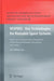 Respace - Key Technologies for Reusable Space Systems: Results of a Virtual Institute Programme of the German Helmholtz-Association, 2003 - 2007 by Ali Gülhan