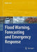 Flood Warning, Forecasting and Emergency Response by Kevin Sene