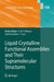 Liquid Crystalline Functional Assemblies And Their Supramolecular Structures by Takashi Kato