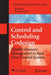 Control And Scheduling Codesign: Flexible Resource Management in Real-time Control Systems by Feng Xia, You-xian Sun