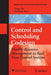 Control And Scheduling Codesign: Flexible Resource Management in Real-time Control Systems by Feng Xia, You-xian Sun