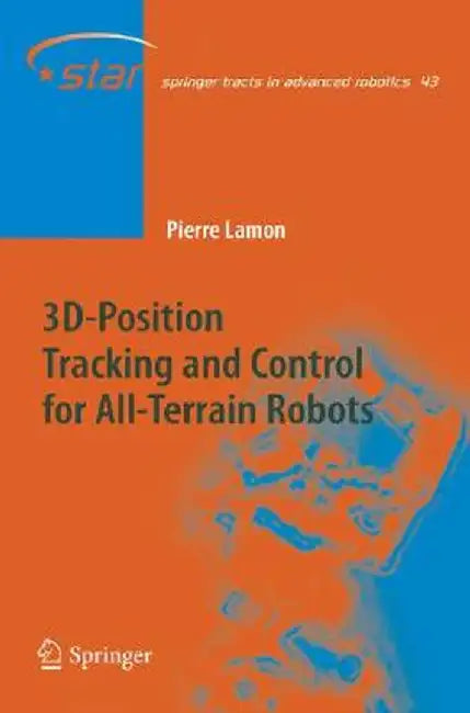 3D-Position Tracking And Control For All-Terrain Robots by Pierre Lamon