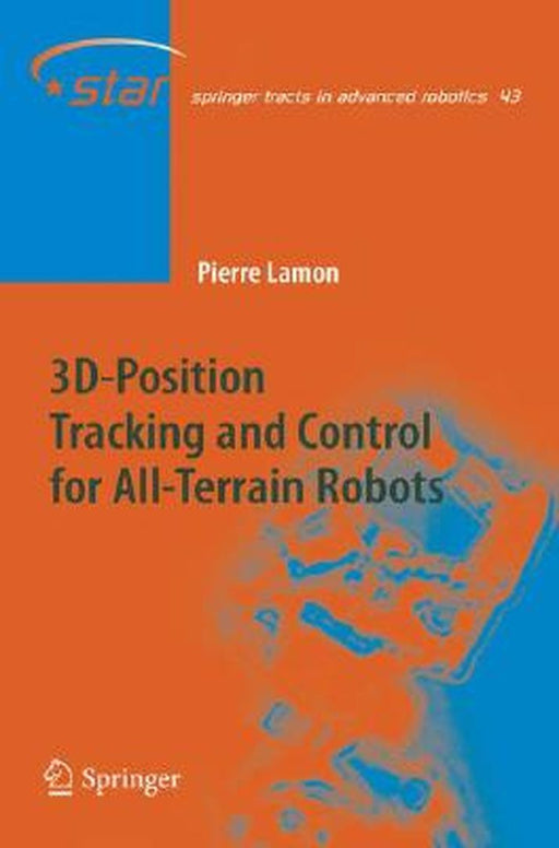 3D-Position Tracking And Control For All-Terrain Robots by Pierre Lamon