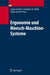 Ergonomie Und Mensch-Maschine-Systeme by Ludger Schmidt, Christopher M. Schlick, Jürgen Grosche