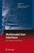 Multimodal User Interfaces: From Signals to Interaction by Dimitros Tzovaras