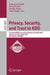 Privacy, Security, and Trust in Kdd: First ACM Sigkdd International Workshop, Pinkdd 2007, San Jose, Ca, Usa, August 12, 2007, Revised, Selected Paper by Francesco Bonchi