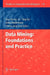 Data Mining: Foundations and Practice by Tsau Young Lin, Ying Xie, Anita Wasilewska