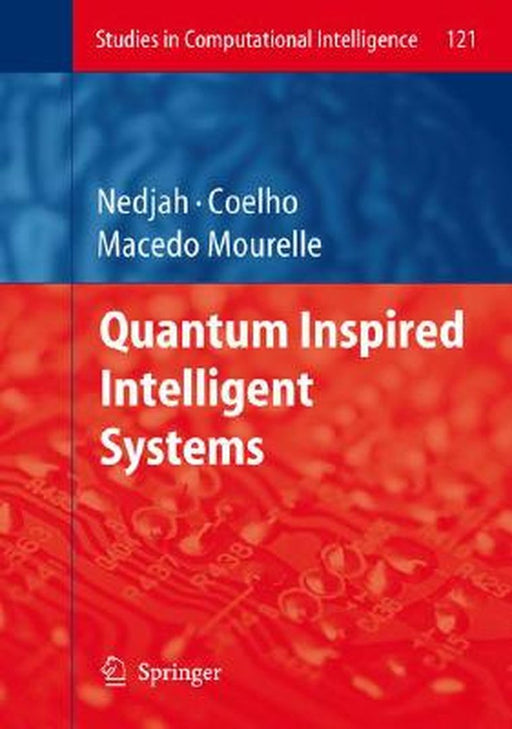 Quantum Inspired Intelligent Systems by Leandro dos Santos Coelho