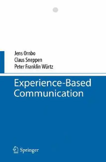 Experience-Based Communication by Jens Ornbo