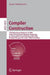 Compiler Construction: 17th International Conference, CC 2008, Held as Part of the Joint European Conferences on Theory and Practice of Softw by Laurie Hendren