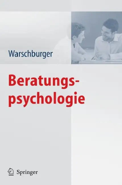 Beratungspsychologie by Petra Warschburger